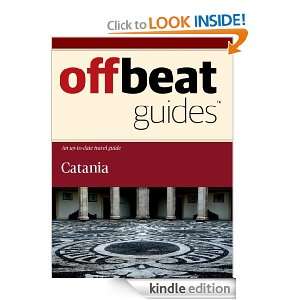 Catania Travel Guide: Offbeat Guides:  Kindle Store