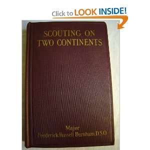    Scouting on two continents, Frederick Russell Burnham Books