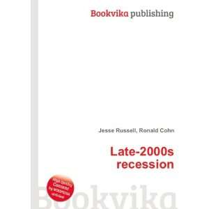 Late 2000s recession: Ronald Cohn Jesse Russell:  Books