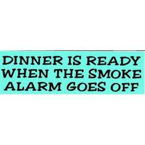   WHEN THE SMOKE ALARM GOES OFF (GREEN) decal bumper sticker: Automotive