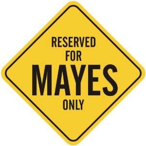   RESERVED FOR MAYES ONLY  CROSSING SIGN