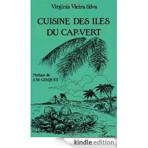 CUISINE DES ILES DU CAP VERT (French Edition): Virginia Vieira Silva 