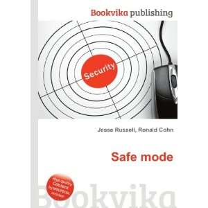  Safe mode: Ronald Cohn Jesse Russell: Books