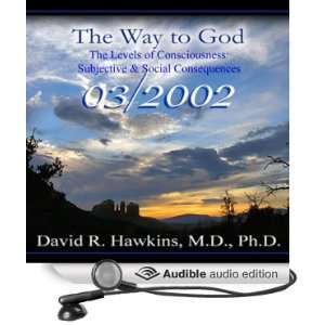  The Way to God The Levels of Consciousness Subjective 