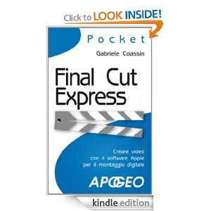 Final Cut Express (Pocket) (Italian Edition) Gabriele Coassin  