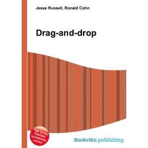  Drag and drop Ronald Cohn Jesse Russell Books