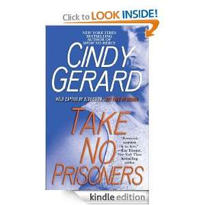 Take No Prisoners Cindy Gerard  Kindle Store