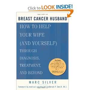  Breast Cancer Husband: How to Help Your Wife (and Yourself 