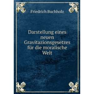  Darstellung eines neuen Gravitazionsgesetzes fÃ¼r die 