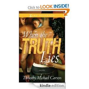 When the Truth Lies (Zane Presents) Timothy M Carson  