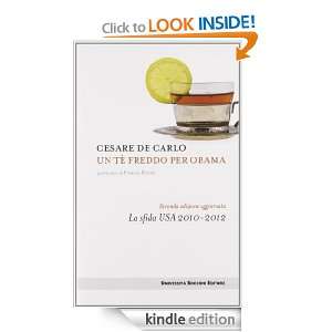 Tè freddo per Obama (Un)   II edizione: La sifda USA 2010 2012 