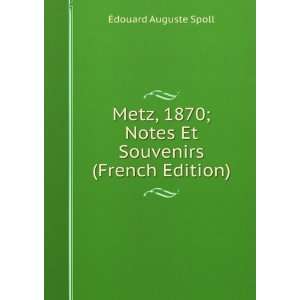   ; Notes Et Souvenirs (French Edition) Ã?douard Auguste Spoll Books