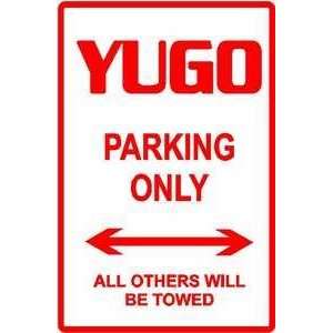  YUGO PARKING sign street car import auto: Home & Kitchen