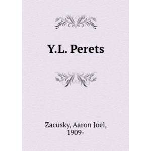  Y.L. Perets Aaron Joel, 1909  Zacusky Books