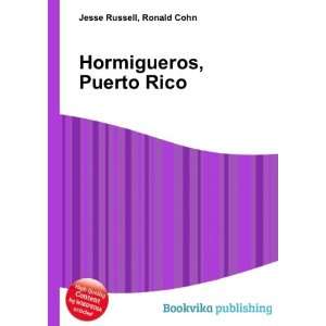  Hormigueros, Puerto Rico: Ronald Cohn Jesse Russell: Books