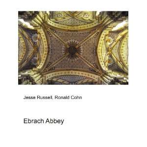 Ebrach Abbey Ronald Cohn Jesse Russell  Books