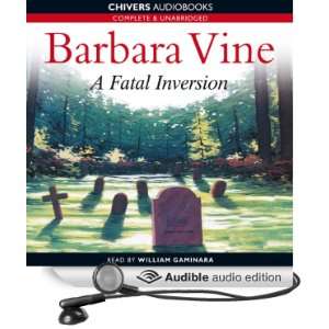  A Fatal Inversion (Audible Audio Edition): Barbara Vine 