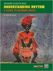 Understanding Rhythm: A Guide to Reading Music, (0769220223), Michael 