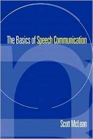 The Basics of Speech Communication, (0205335284), Scott McLean 