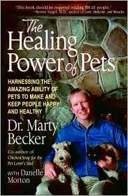 The Healing Power of Pets Harnessing the Amazing Ability of Pets to 
