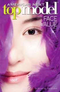 Americas Next Top Model Novel #1 Face Value