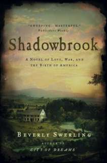 NOBLE  Shadowbrook A Novel of Love, War, and the Birth of America 