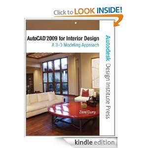 AutoCAD 2009 for Interior Design A 3D Modeling Approach Zane Curry 
