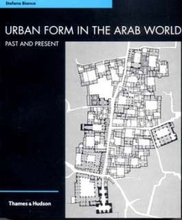   Urban Form in the Arab World by Stefano Bianco 