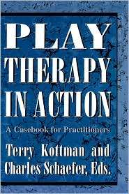 Play Therapy In Action, (1568210582), Terry Kottman, Textbooks 