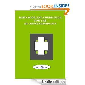 Hand Book and Curriculum for the MD Anaesthesiology ANAND.A.PhD 