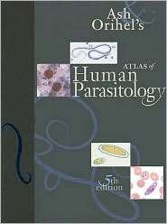 Ash and Orihels Atlas of Human Parasitology, (0891891676), Lawrence R 