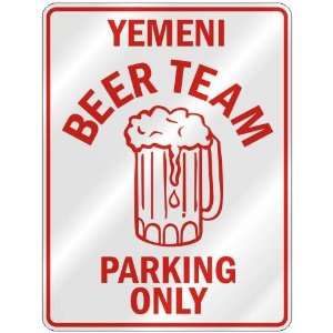   YEMENI BEER TEAM PARKING ONLY  PARKING SIGN COUNTRY 
