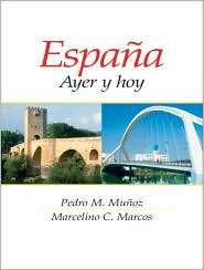 Espana: Ayer y Hoy, (0130971030), Pedro M. Munoz, Textbooks   Barnes 