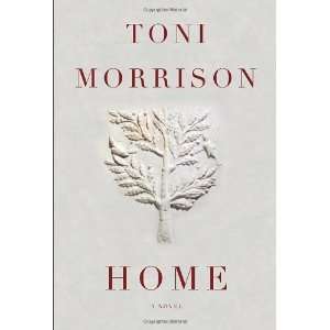  Home [Hardcover] Toni Morrison Books
