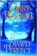   Simply Perfect by Mary Balogh, Random House 