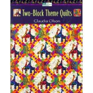  5573 BK TWO BLOCK THEME QUILTS BY THAT PATCHWORK PLACE 