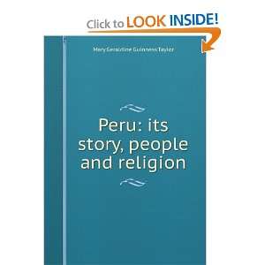  Peru its story, people and religion Mary Geraldine 