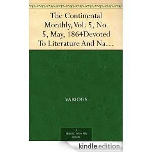 The Continental Monthly, Vol. 5, No. 5, May, 1864Devoted To Literature 
