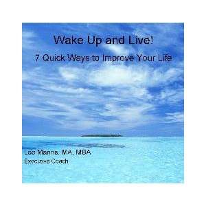  Wake Up and Live! 7 Quick Ways to Improve Your Life: Audio CD 