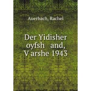    Der Yidisher oyfsh and, VÌ£arshe 1943 Rachel Auerbach Books