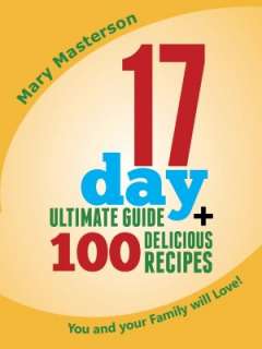 The 17 Day Diet Guide +100 Delicious Recipes You And Your Family Will 