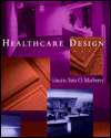 Healthcare Design, (0471133493), Sara O. Marberry, Textbooks   Barnes 