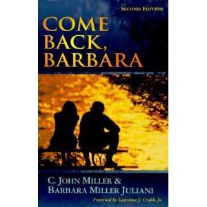  Come Back, Barbara [Paperback] C. John Miller Books
