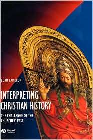 Interpreting Christian History, (0631215220), Euan Cameron, Textbooks 