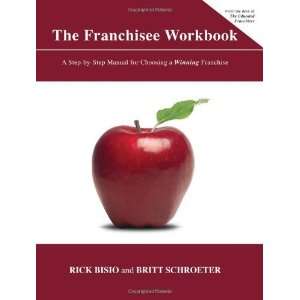  The Franchisee Workbook [Paperback]: Rick Bisio: Books