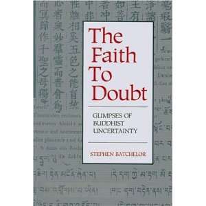   Glimpses of Buddhist Uncertainty [Paperback] Stephen Batchelor Books