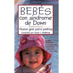  Bebes con sindrome de Down Nueva Guia para padres(Spanish 