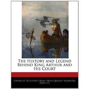   Behind King Arthur and His Court (9781241154332) SB Jeffrey Books
