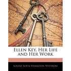NEW Ellen Key, Her Life and Her Work   Nystrm, Louise S