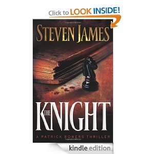 The Knight (The Patrick Bowers Files, Book 3): Steven James:  